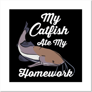 My Catfish Ate My Homework Posters and Art